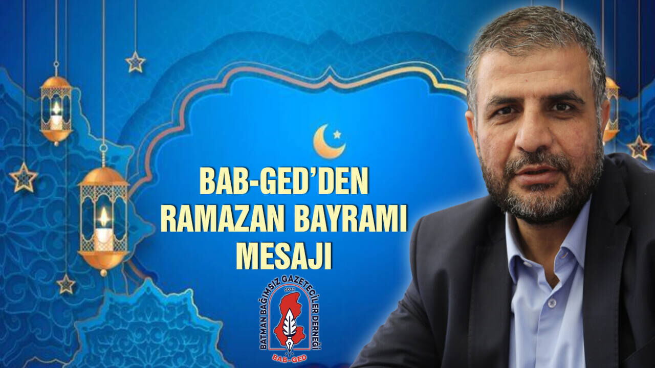 BAB-GED Başkanı Demir: “Mahzun Bir Bayram Yaşıyoruz”