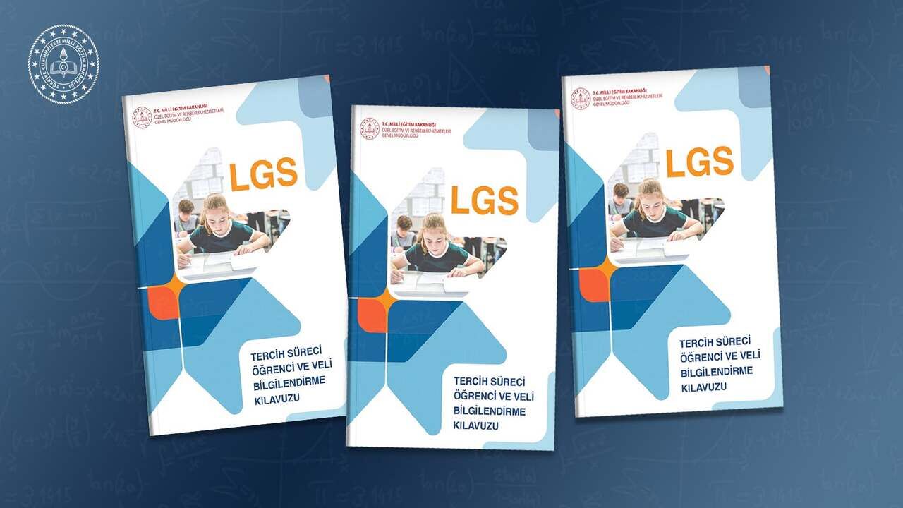 LGS Tercih Süreci İçin Öğrenci ve Velilere Rehber Kılavuz