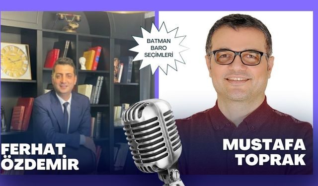 Batman Barosu Başkan Adayı Ferhat Özdemir ile Röportaj