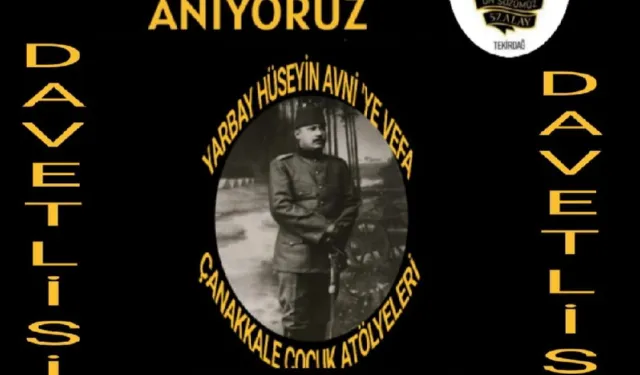 Hüseyin Avni Bey bugün Saray Belediyesi’nde anılacak