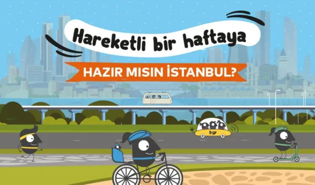 İstanbul'u hareketli bir hafta bekliyor!