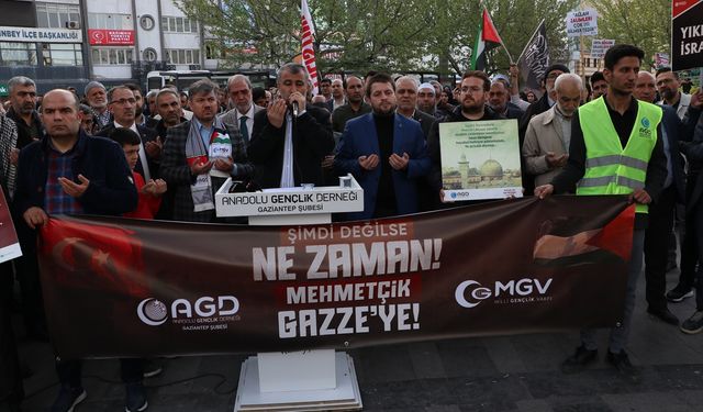 Gaziantep ve Kilis'te İsrail'in Gazze'ye yönelik saldırıları protesto edildi