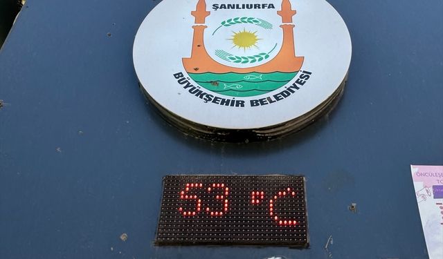Şanlıurfa'da termometreler 53 dereceyi gösterdi