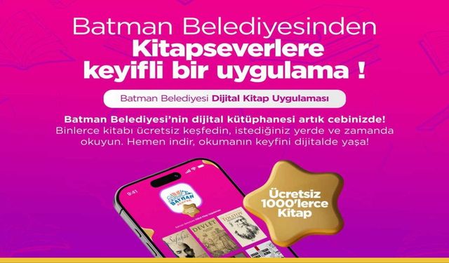 Batman Belediyesi'nden Yenilikçi Hizmet: "Batman Okuyor" Mobil Dijital Kütüphane Başlıyor