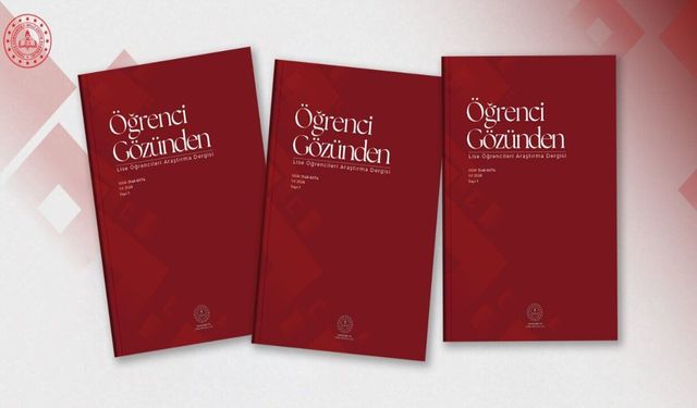 MEB'den Lise Öğrencilerine Akademik Dergi: İlk Sayı Yayımlandı