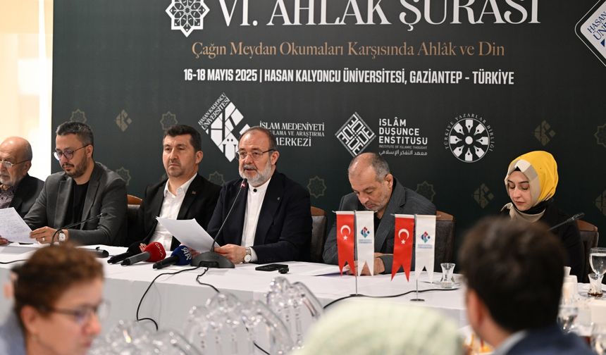 Gaziantep'te gerçekleştirilen 6. Ahlak Şurası sonuç bildirgesi açıklandı