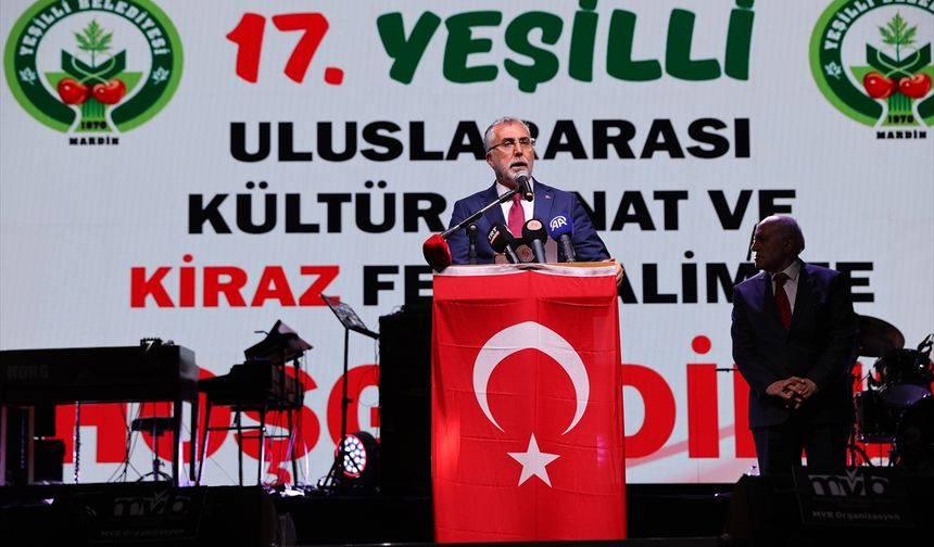 Bakan Işıkhan, Mardin'de 'Yeşilli Uluslararası Kültür Sanat ve Kiraz Festivali'ne katıldı: