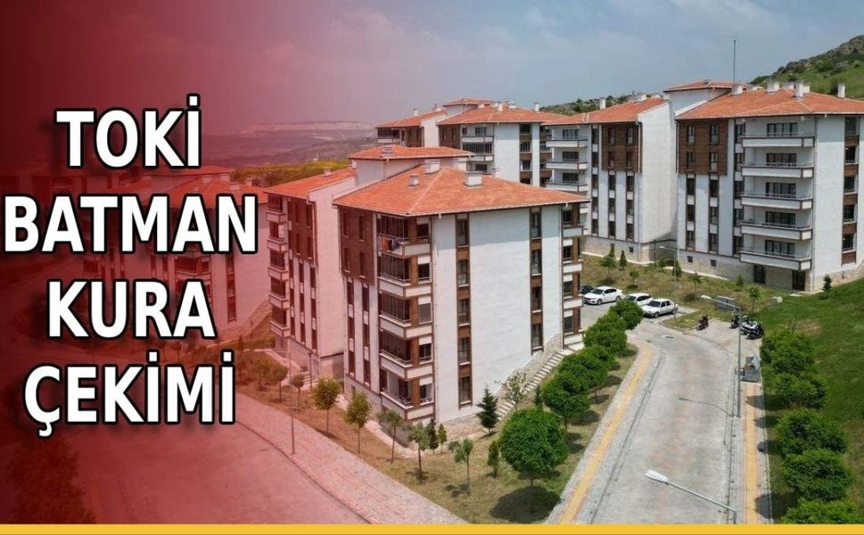 TOKİ Batman Kura Çekimi İle Binlerce Aile Hayallerine Kavuşuyor: İşte Sonuç Sorgulama Ekranı